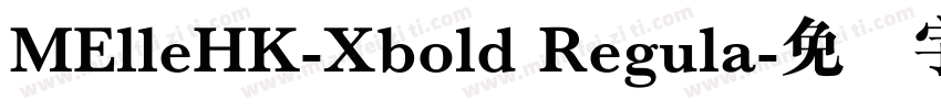 MElleHK-Xbold Regula字体转换